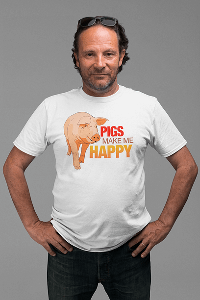 Pigs Make Me Happy Shirt