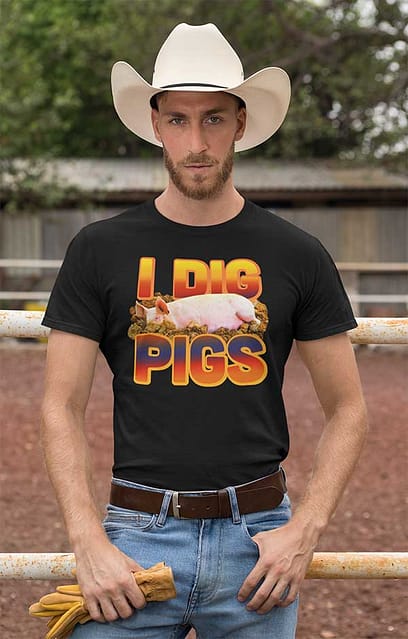 I Dig Pigs Black Shirt